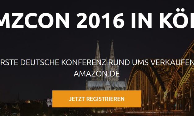 AMZCON Konferenz: Rund ums Verkaufen auf Amazon – am 08.04.2016