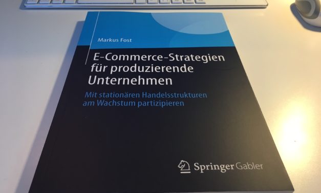 Das Buch von Markus Fost: E-Commerce-Strategien für produzierende Unternehmen