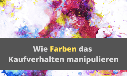 Wie Farben das Kaufverhalten manipulieren