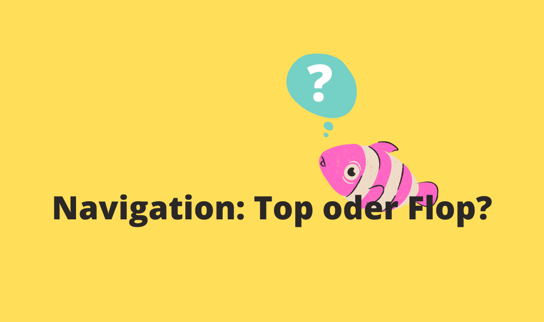 Navigation: Top oder Flop?