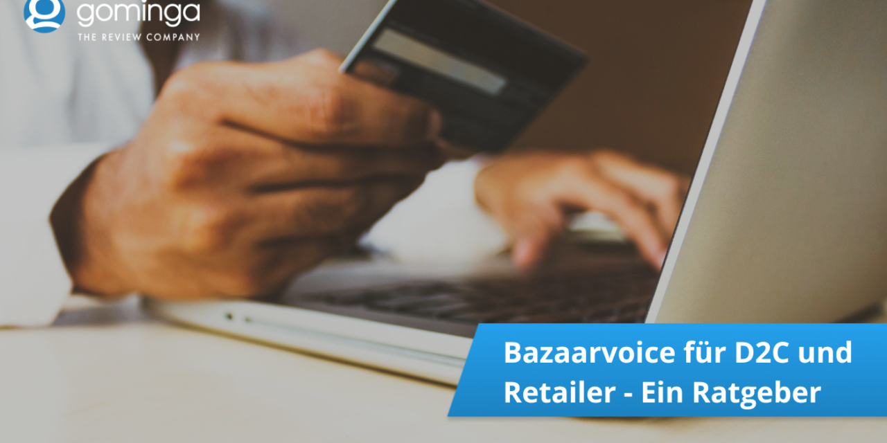 Bazaarvoice für D2C und Händler – Was ist das?