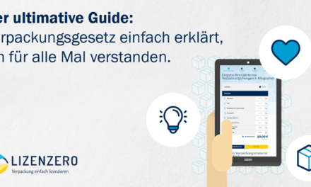 Der ultimative Guide von Lizenzero: Verpackungsgesetz einfach erklärt, ein für alle Mal verstanden