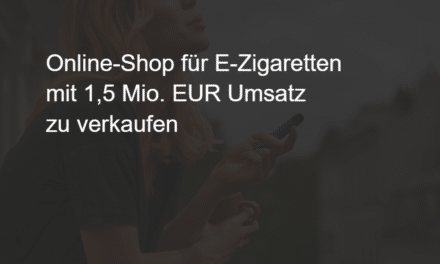 E-Zigaretten und Zubehör Online-Shop mit 1,5 Mio. Umsatz zu verkaufen