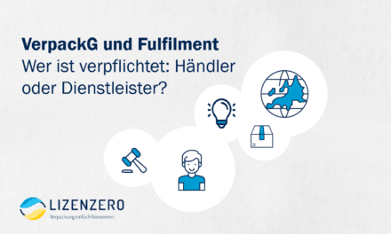 Verpackungsgesetz und Fulfilment: Wer ist wann zuständig?