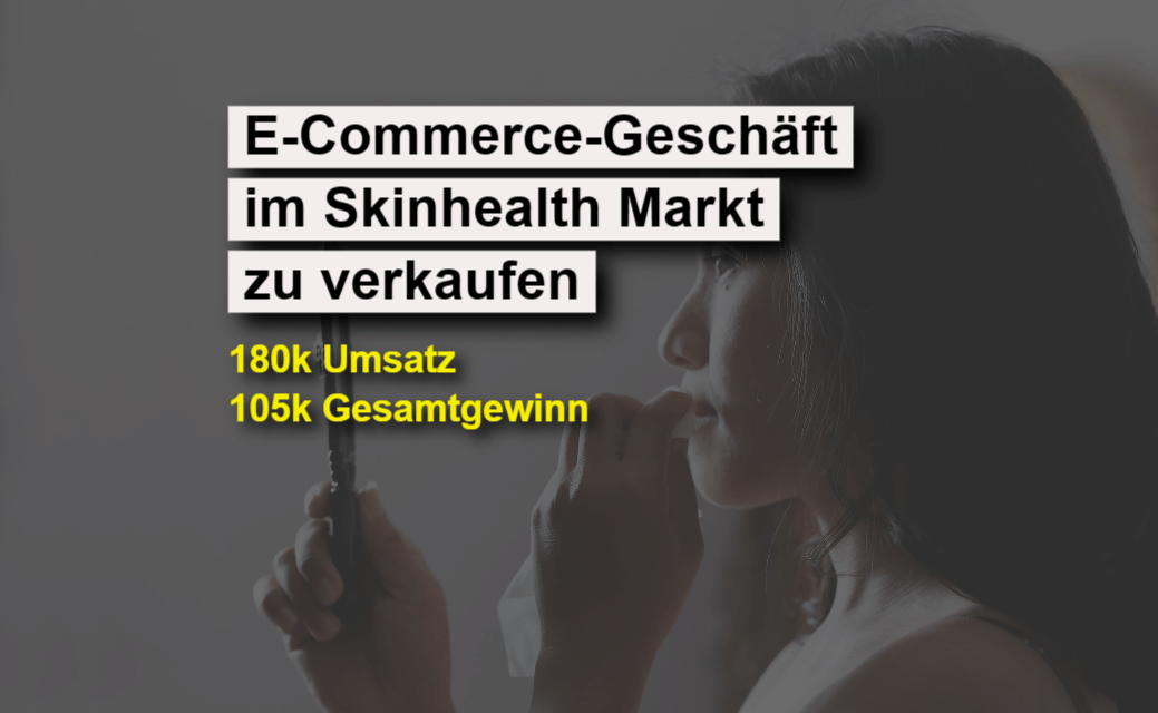 E-Commerce-Business im Skin Care Markt mit 180k Umsatz zu verkaufen