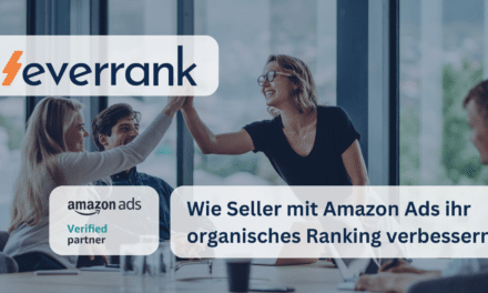 Wie Seller mit Amazon Ads ihr organisches Ranking verbessern – und sich dadurch unabhängig von Ads machen