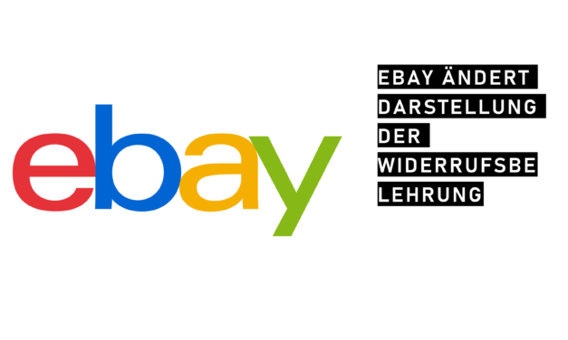 eBay: Widerrufsbelehrung ist nicht mehr da, wo sie war!