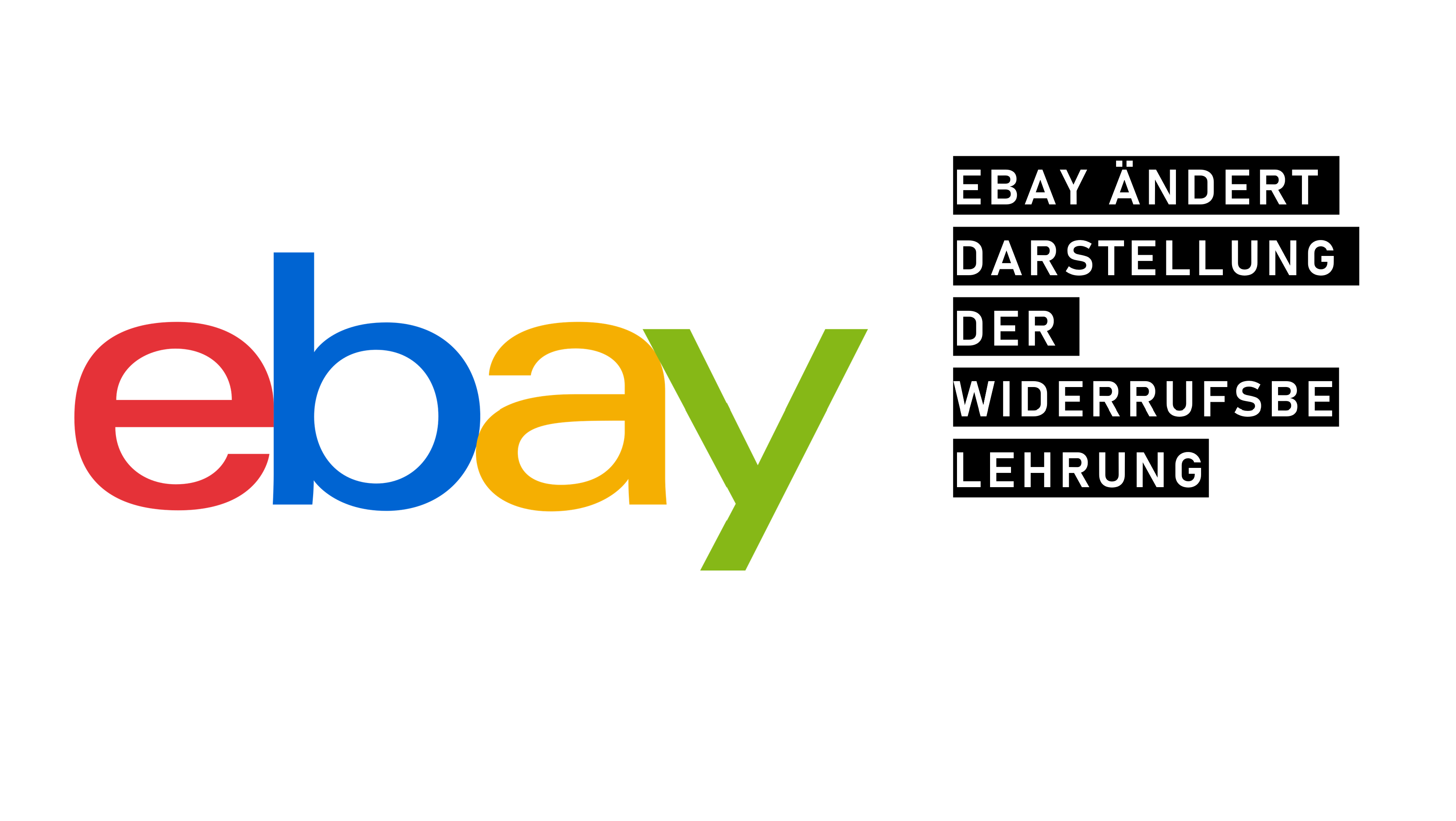 eBay verändert Darstellung der Widerrufsbelehrung