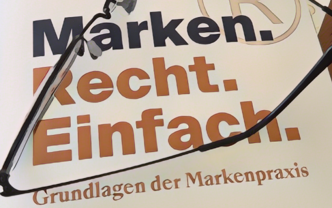 Markenschutz für Onlinehändler: Buchempfehlung „Marken. Recht. Einfach.“ von Rolf Claessen