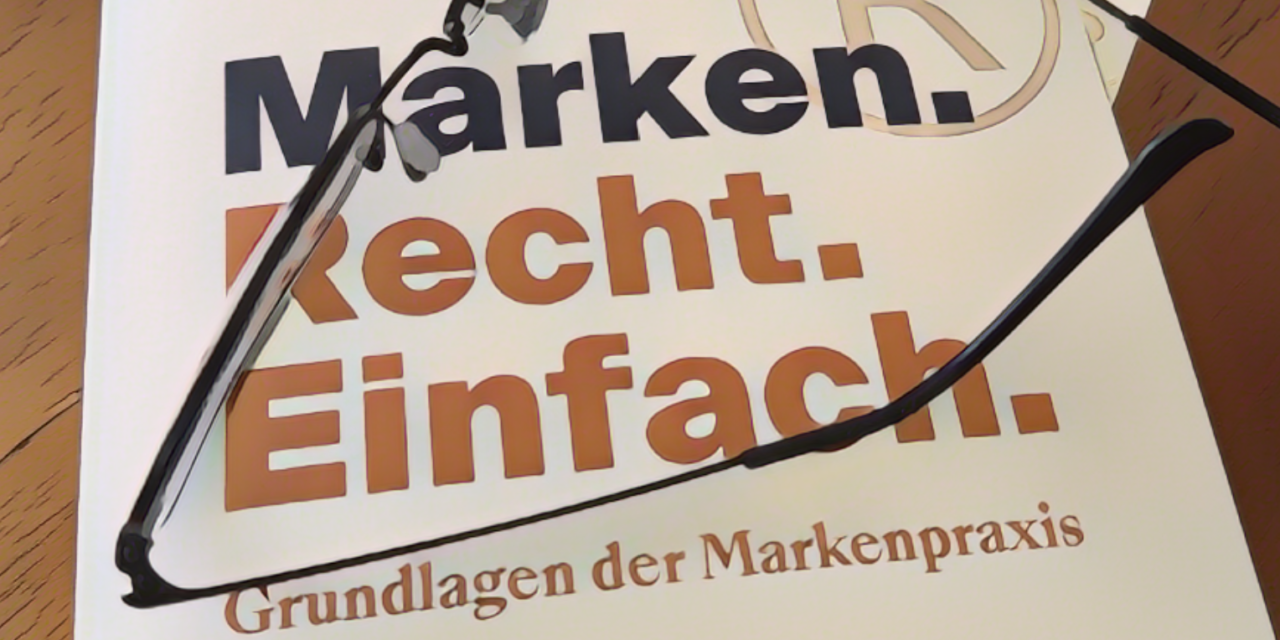 Markenschutz für Onlinehändler: Buchempfehlung „Marken. Recht. Einfach.“ von Rolf Claessen