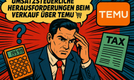 Temu Umsatzsteuer: Die Umsatzsteuer wird zum Minenfeld
