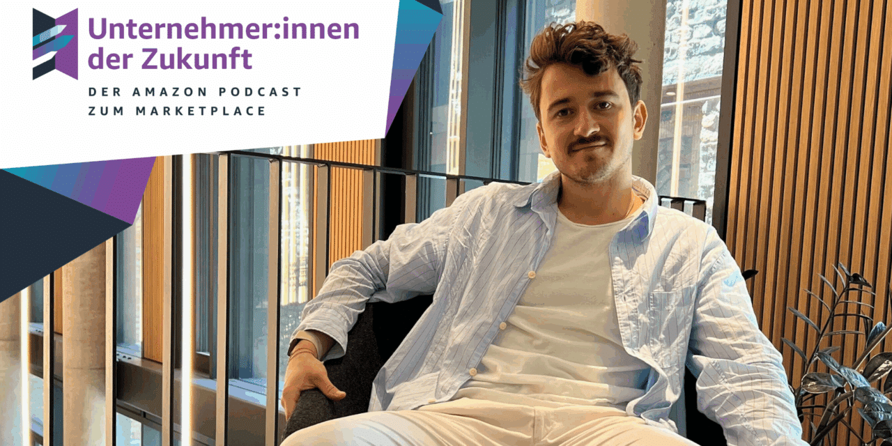 Felix Hofbauer im #UdZ Podcast zum Amazon Marketplace