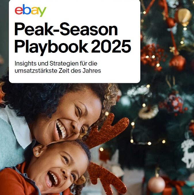 eBay Peak-Season Playbook 2025: Verkaufsfördernde Insights und Strategien für die umsatzstärkste Zeit des Jahres