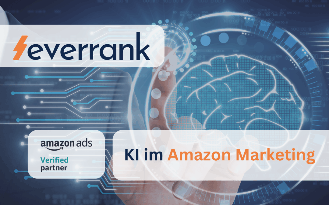 Wie KI das Amazon Marketing verändert – und was das für Amazon-Händler bedeutet