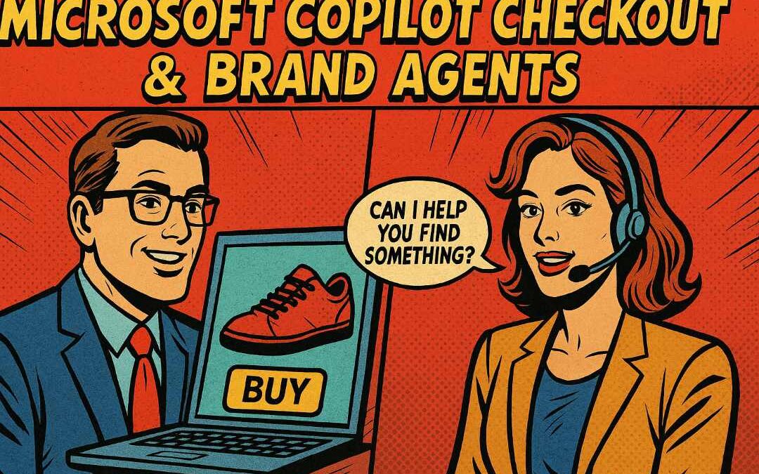 Microsoft Copilot Checkout & Brand Agents – Das musst du wissen!
