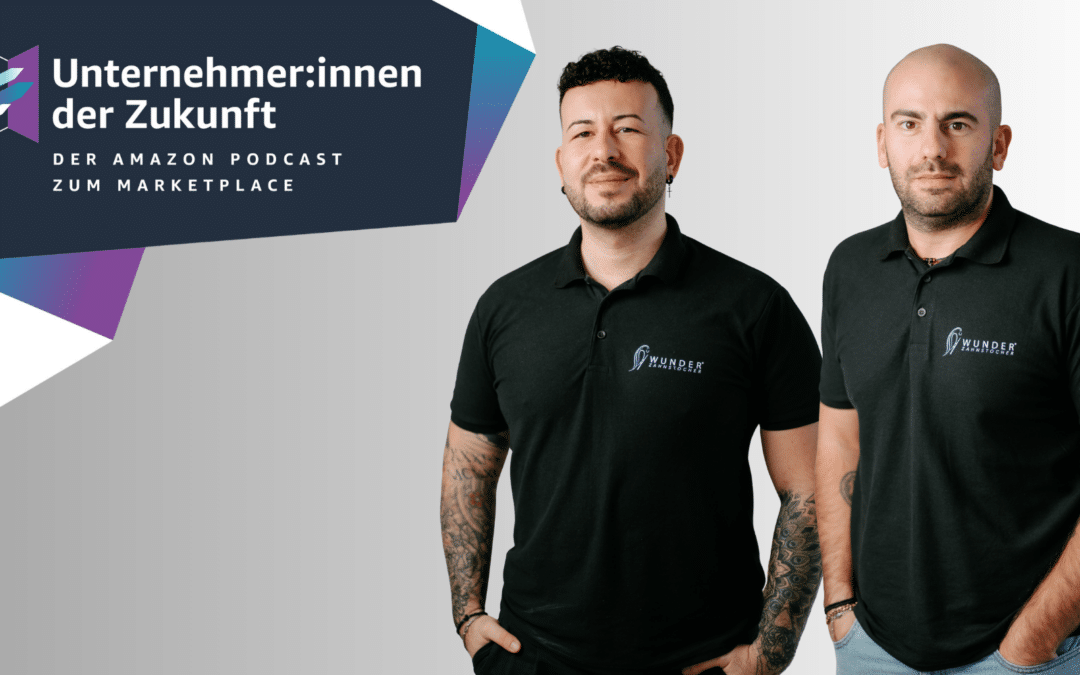Von 2,5 auf 6 Millionen Euro Umsatz: Marco Spitaleri und Alexandros Papanikolaou von Wunderzahnstocher im #UdZ Podcast zum Amazon Marketplace