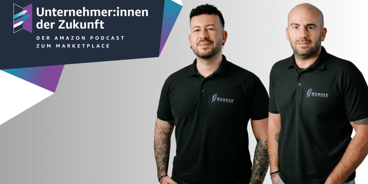 Von 2,5 auf 6 Millionen Euro Umsatz: Marco Spitaleri und Alexandros Papanikolaou von Wunderzahnstocher im #UdZ Podcast zum Amazon Marketplace