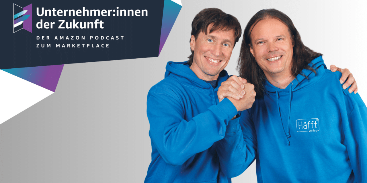 10 Mio. € Amazon Umsatz mit 1.100 SKUs: Andy & Stefan von Häfft im #UdZ Podcast zum Amazon Marketplace