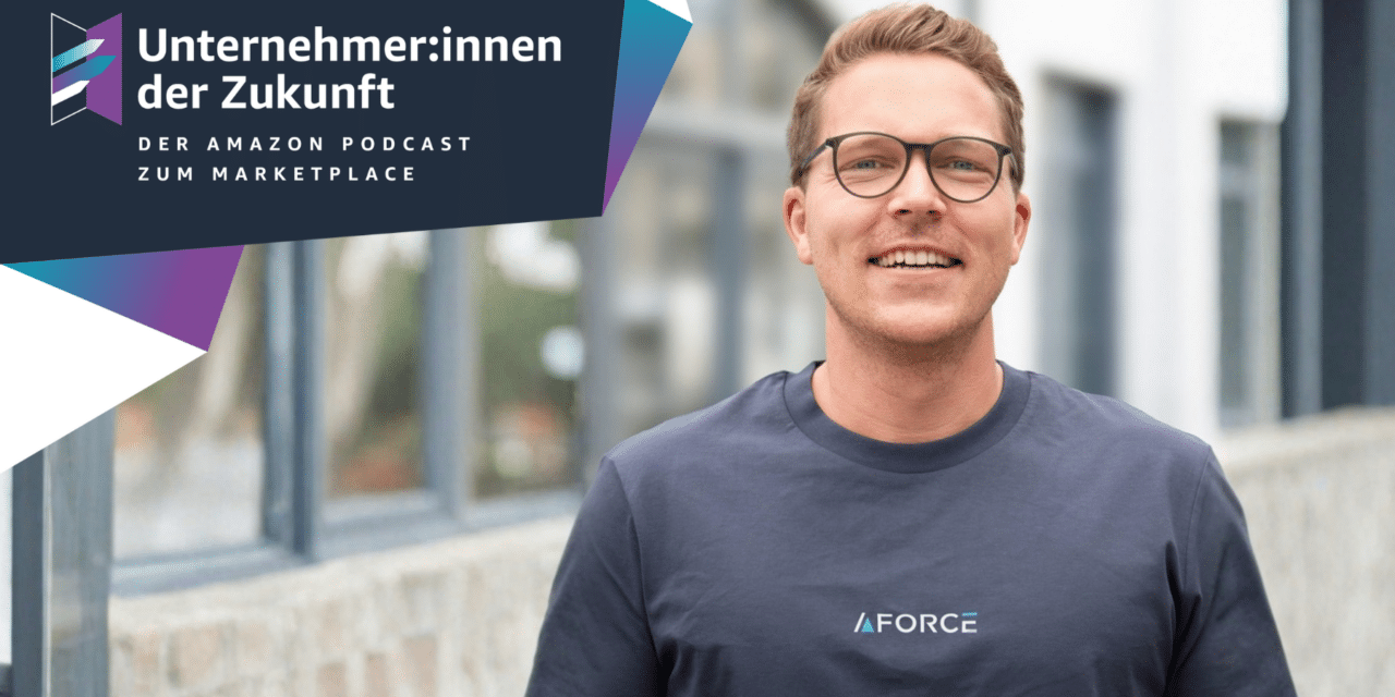 Wie B2B-Marken mit Amazon erfolgreich ins D2C-Geschäft starten: Rick Heitmann von A-Force im #UdZ Podcast zum Amazon Marketplace