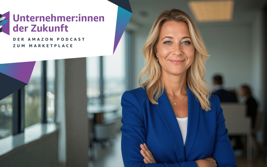 Amazon Expansion – Warum der Nahe Osten für deutsche Verkäufer interessant ist: Jasmin Frick von Amazon im #UdZ Podcast zum Amazon Marketplace